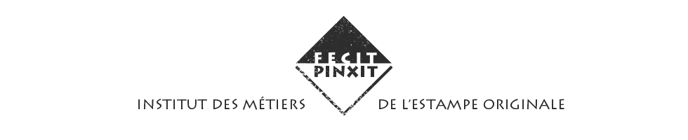 Fecit Pinxit – Institut des métiers de l'estampe originale